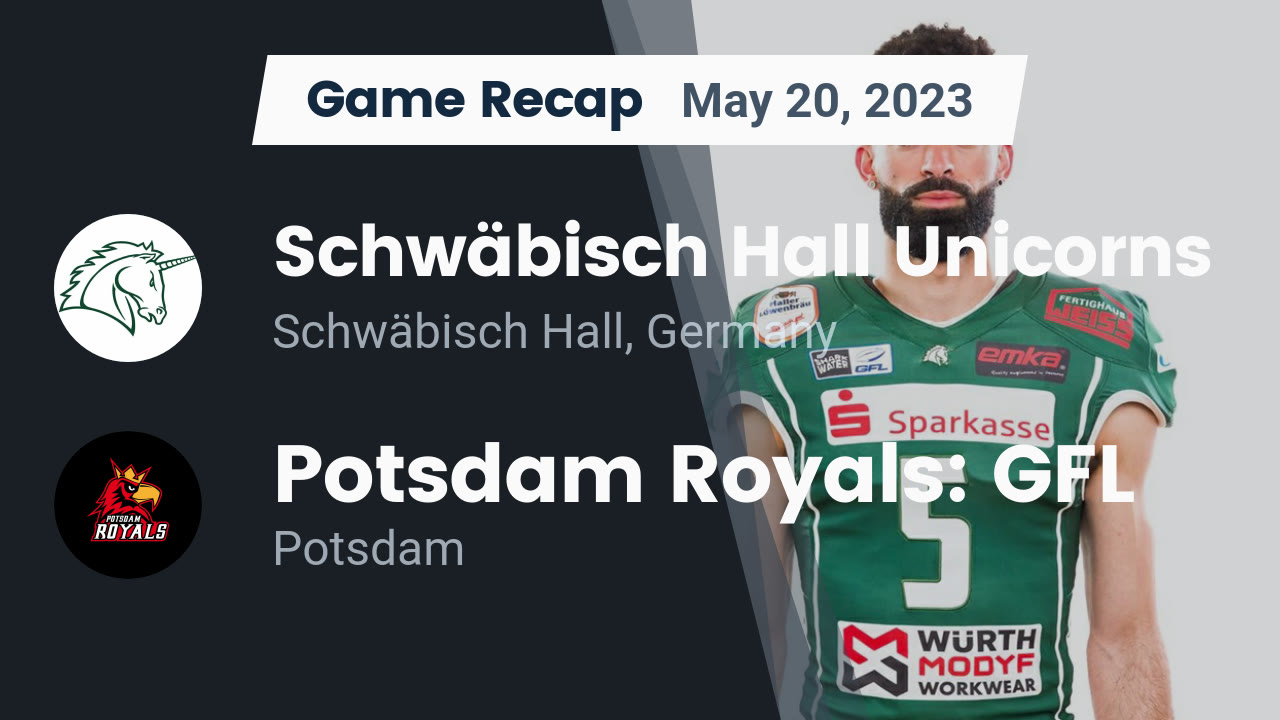 Recap Schw bisch Hall Unicorns Vs Potsdam Royals GFL 2023 recap-schw-bisch-hall-unicorns-vs-potsdam-royals-gfl-2023